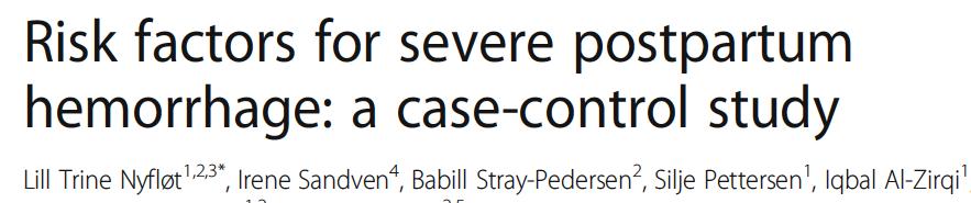 Case-control study to identify risk factors for severe PPH among a cohort of women who delivered at