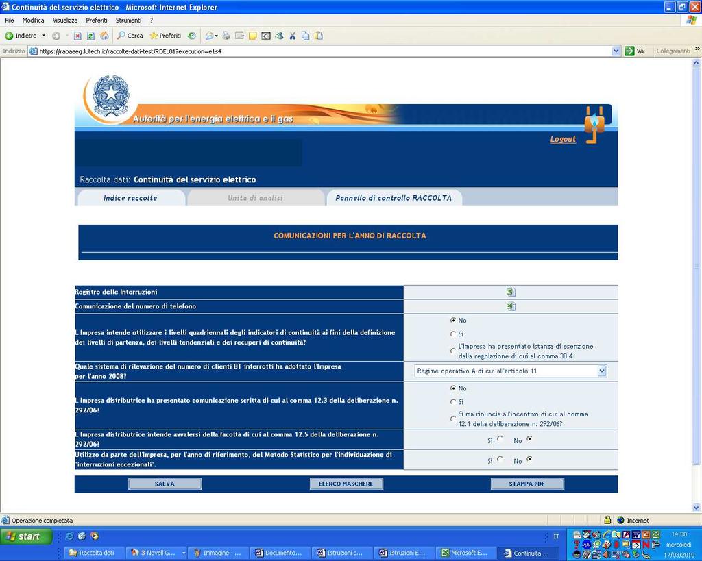 delibera 25 maggio 2010, VIS 35/10 deve essere indicato di utilizzare i livelli quadriennali dell indicatore di continuità Quale sistema di rilevazione del numero di clienti BT interrotti ha adottato