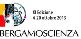 Ottobre mese dell Azione Professionale 3 ottobre: Anteprima BergamoScienza Giovedì 3 ottobre 2013 si è rinnovato l appuntamento annuale dei Rotary club orobici con l anteprima di BergamoScienza,