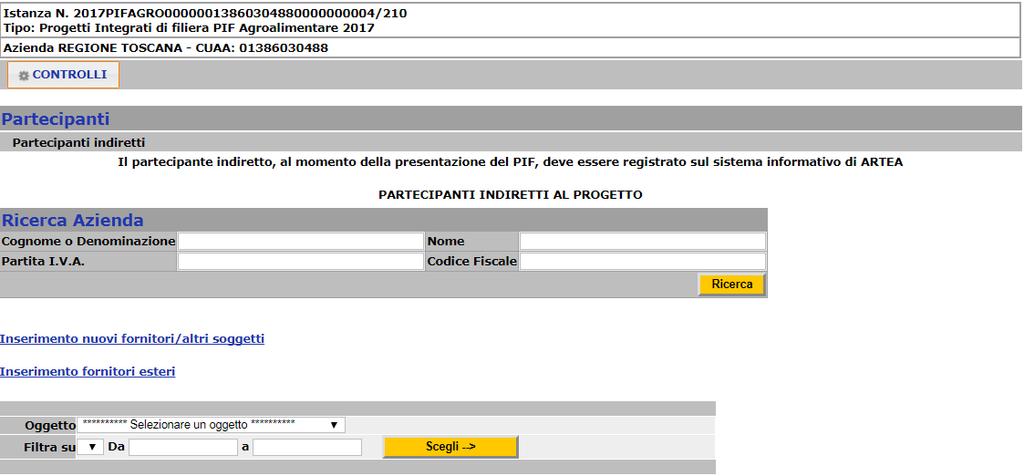 Partecipanti indiretti all Accordo di filiera Il presente quadro di domanda consente