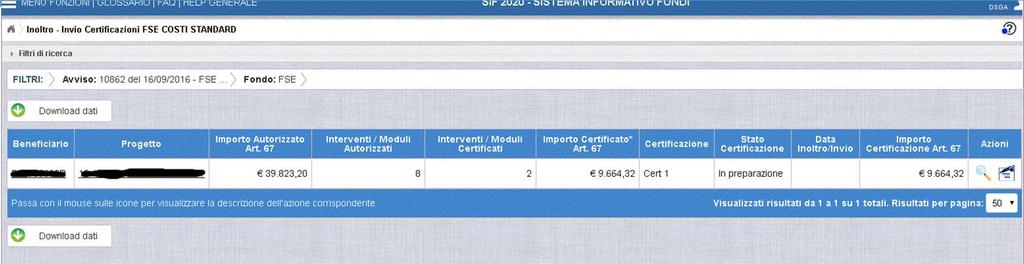 ATTENZIONE: Se la Cert in preparazione non è stata completata correttamente, il sistema non rende possibile l inoltro e