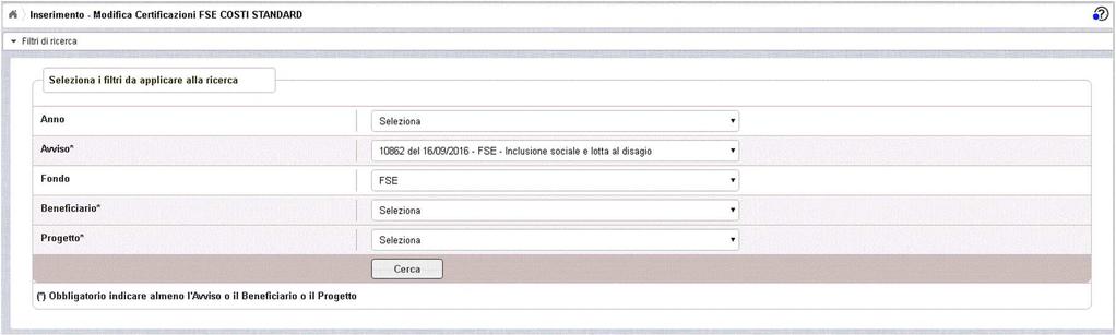 5.1 Inserimento-Modifica Cert FSE Costi Standard L accesso alla funzionalità di inserimento-modifica delle certificazioni FSE a Costi Standard avviene da Menù, con apposita funzione.