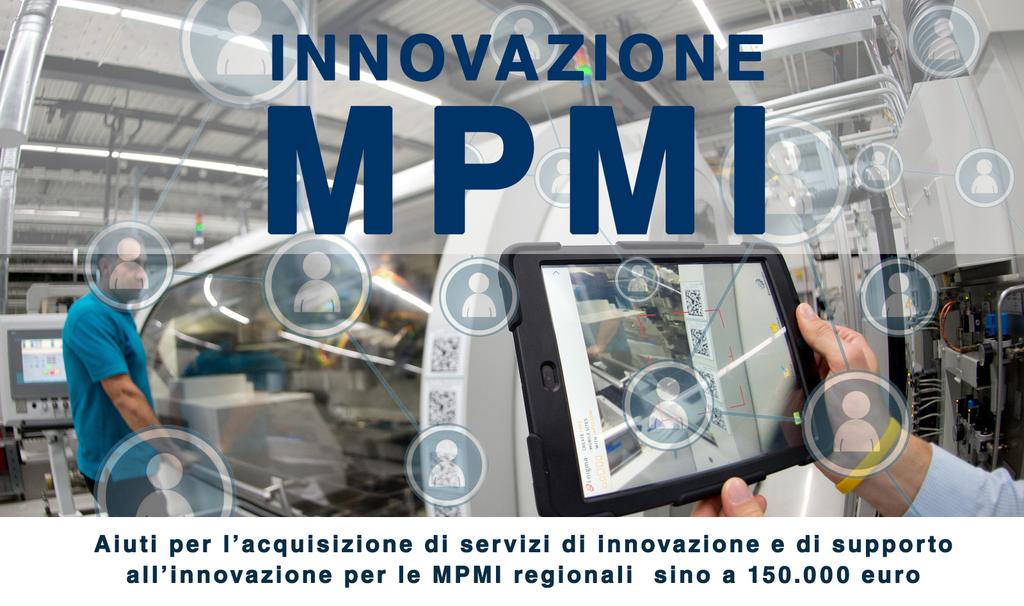 Innovazione MPMI Studio Ambiente Bando Servizi per l innovazione D.G.R. nelle n. 52/19 MPMI del 28.10.