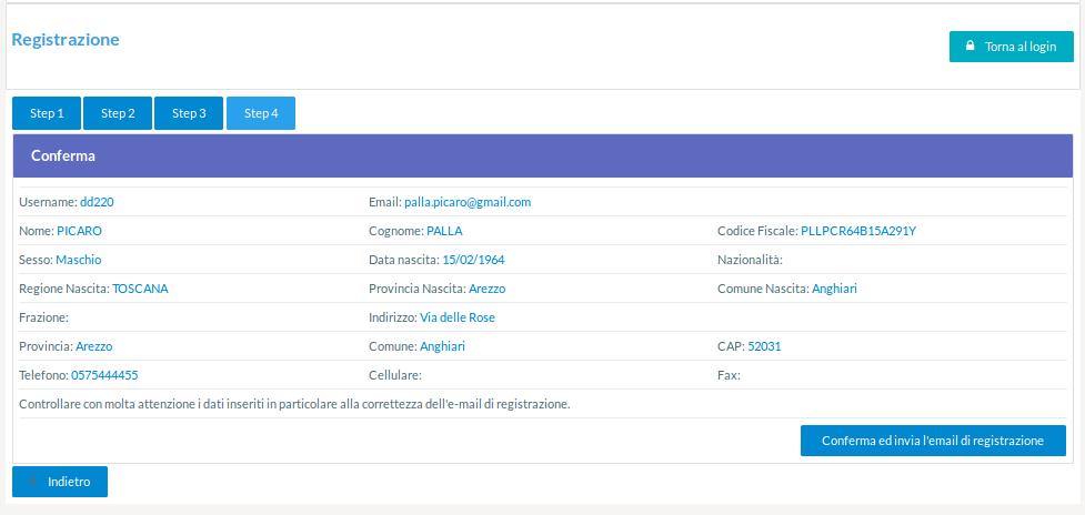 MANUALE DIPENDENTE STEP4 Viene proposta una videata riassuntiva dei dati inseriti Porre molta attenzione ai dati inseriti in particolare alla correttezza dell e-mail di registrazione.