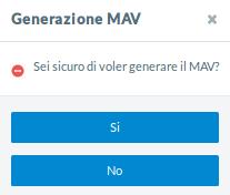 MANUALE DIPENDENTE Dopo aver confermato la generazione del MAV è possibile scaricarlo cliccando su Lista Mav.