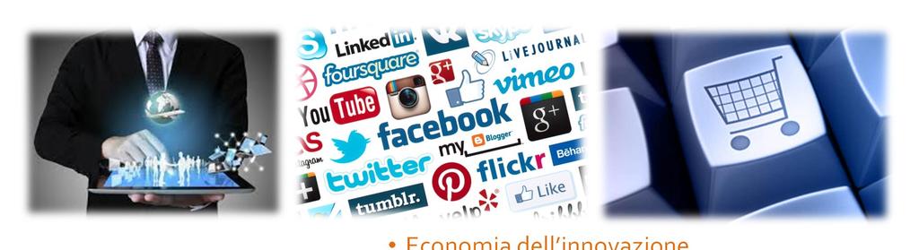 Il NUOVO curriculum in Economia e nuove tecnologie digitali (CLED) C L E D Economia dell innovazione Digital Marketing