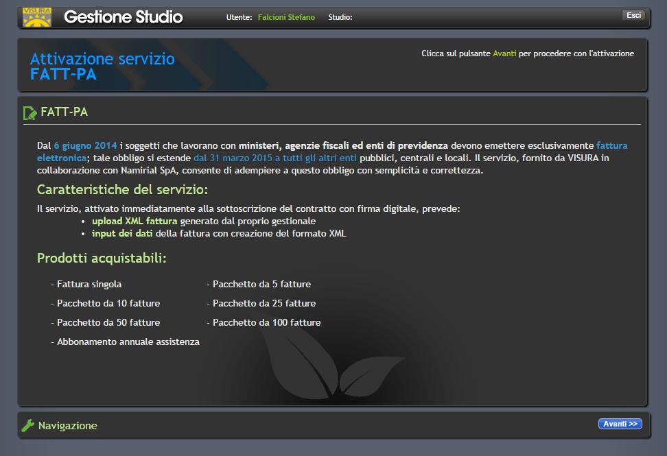FATTURAZIONE ELETTRONICA Iscrizione al servizio Viene mostrato l elenco dei prodotti acquistabili.