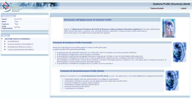 2.3. Abilitazione all uso dell applicazione Tracciabilità del Farmaco La funzione Gestione Profilo Utente consente a tutti gli utenti di NSIS di gestire i propri dati anagrafici e le richieste di
