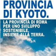 Provincia di Kyoto Piano di azione della Provincia di Roma per uno sviluppo sostenibile, insieme alla terra Per la promozione e realizzazione di attività nei 7 settori fondamentali per lo sviluppo