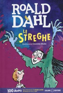 Le streghe di Roald Dahl E un romanzo fantastico per ragazzi.