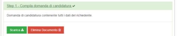 8 - Step 1 Pulsante per scaricare la domanda 5 STEP 2 Il documento ottenuto nello Step 1, dovrà essere dal Candidato, stampato, sottoscritto, scansionato in formato