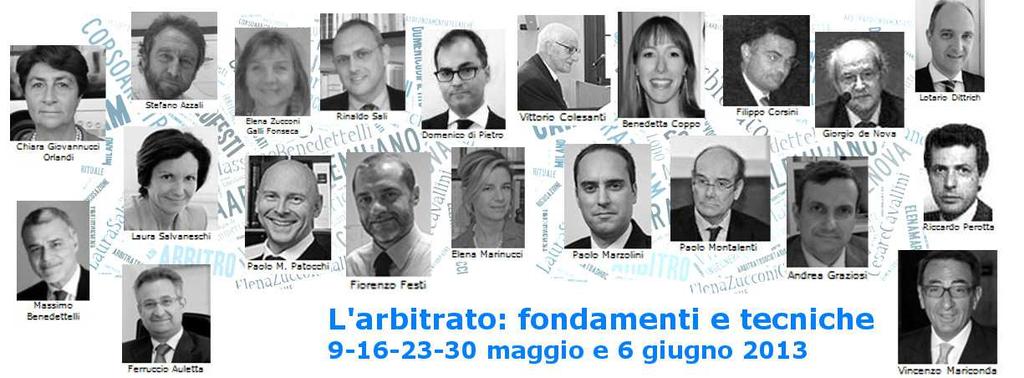 Corso di formazione L ARBITRATO: FONDAMENTI E TECNICHE Milano, Via Meravigli 9/b Palazzo Turati Sala Consiglio Dal 1996 a oggi la Camera Arbitrale di Milano ha gestito oltre 1.