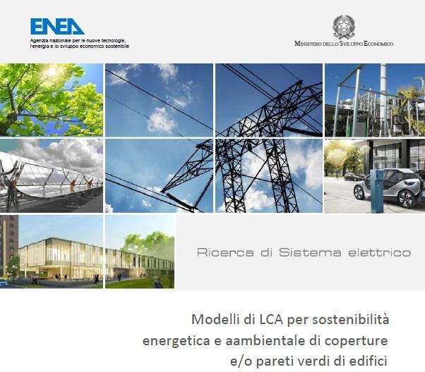 assenza/presenza di tetto/parete verde per ottimizzare l efficienza energetica degli edifici, rispetto alle aree climatiche italiane