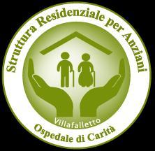 688OSPEDALE DI CARITA Struttura Residenziale per Anziani -Villafalletto - Via Roma n. 9 12020- Villafalletto (CN) Tel. 0171/938179 Fax 0171/942738 e-mail: ospedaledicarita@tiscali.it www.