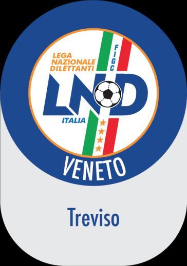 FEDERAZIONE ITALIANA GIUOCO CALCIO LEGA NAZIONALE DILETTANTI DELEGAZIONE PROVINCIALE DI TREVISO VIA FONDERIA, 105 31100 TREVISO [TV] TEL.: 0422.421565 FAX: 0422.421586 MAIL: treviso@figc.