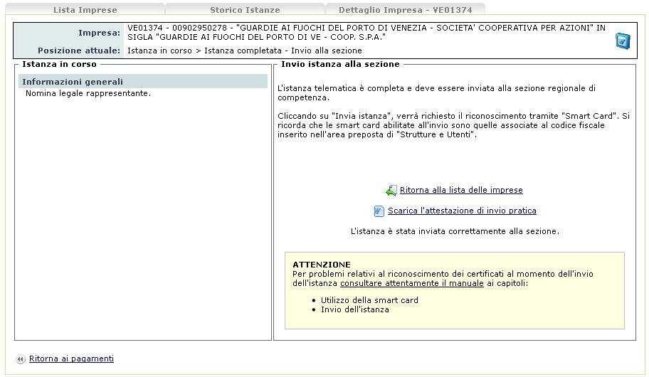 AGEST Telematico Invio Terminato l inserimento dei dati, allegati il Modello di domanda e registrati i pagamenti, l istanza è pronta per essere inviata.