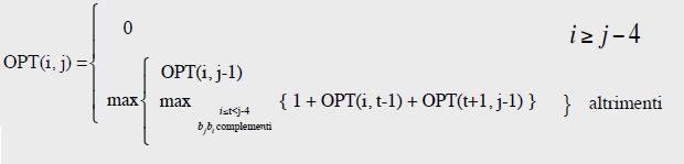 Relazione di ricorrenza OPT(i, j) = maximum number of base pairs in a secondary