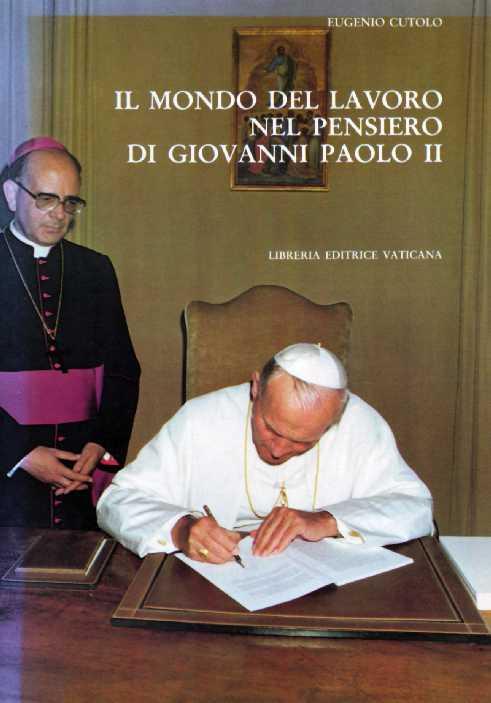 Laborem exercens (1981) Giovanni Paolo II In occasione dei novant anni del documento di