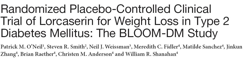 BLOSSOM DM Behavioral Modification and Lorcaserin for Obesity and Overweight Management in Diabetes Mellitus Studio, randomizzato, placebo-controllo, condotto in 58 centri degli USA dal Dicembre 2007
