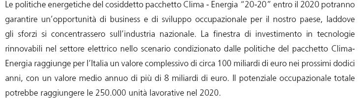 Sviluppo degli investimenti e dell occupazione nella produzione di