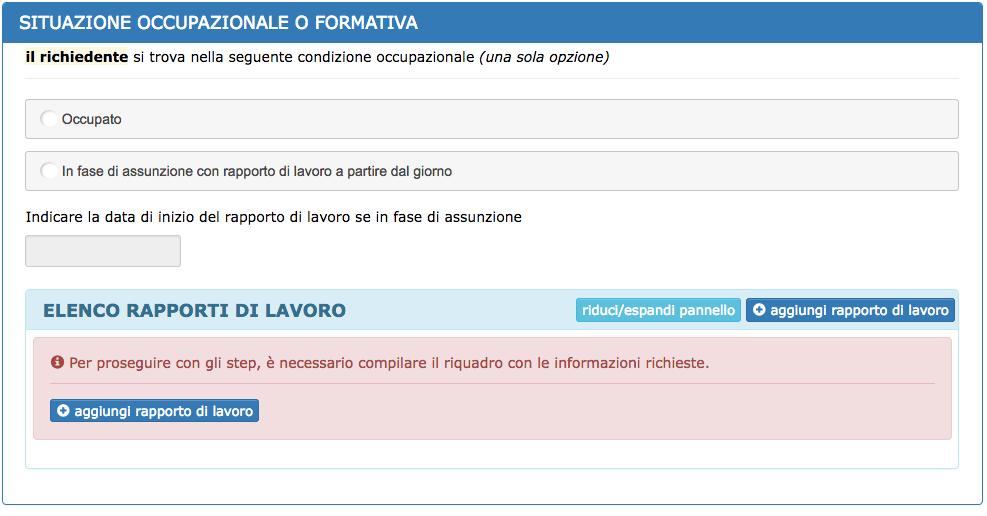 AFFIDATARIO Se il/la richiedente ha indicato nello step 2 di richiedere l assegnazione di un buono di servizio al fine di conciliare le esigenze familiare con le esigenze di LAVORO verrà richiesto di