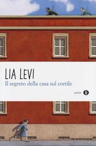 racconta le vicende accadute alla classe V B. Levi, Lia Il segreto della casa sul cortile Milano: Mondadori, 2009 N.R.