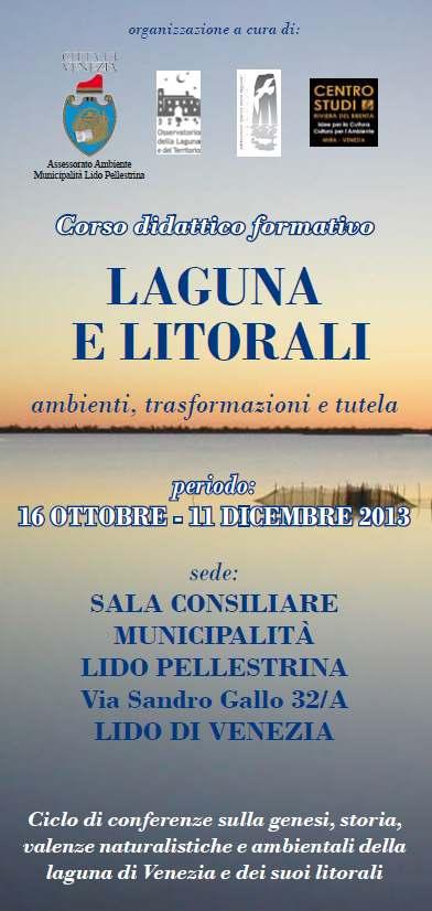 Genesi ed evoluzione della laguna e dei litorali 23 ottobre 2013 Claudia