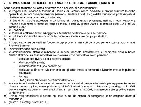 I soggetti formatori e gli attestati 21 L art. 32 del D.Lgs.