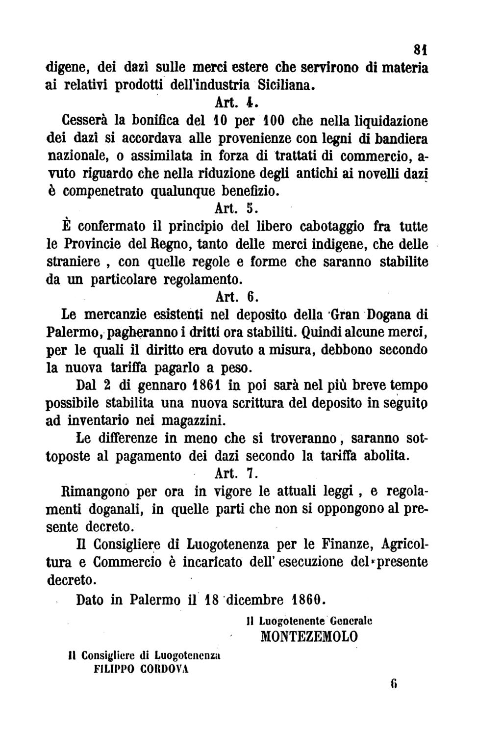 81 digene, dei dazi sulle merci estere che servirono di materia ai relativi prodotti dell'industria Siciliana. Art. 4.