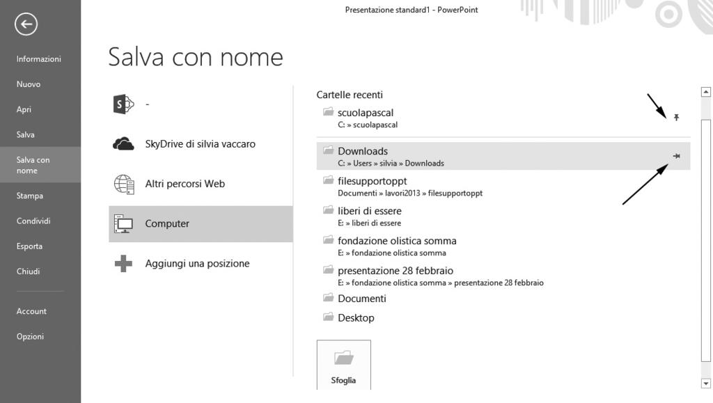 Microsoft PowerPoint 2013 Figura 3.2 Possibili scelte relative al salvataggio di una presentazione PowerPoint.