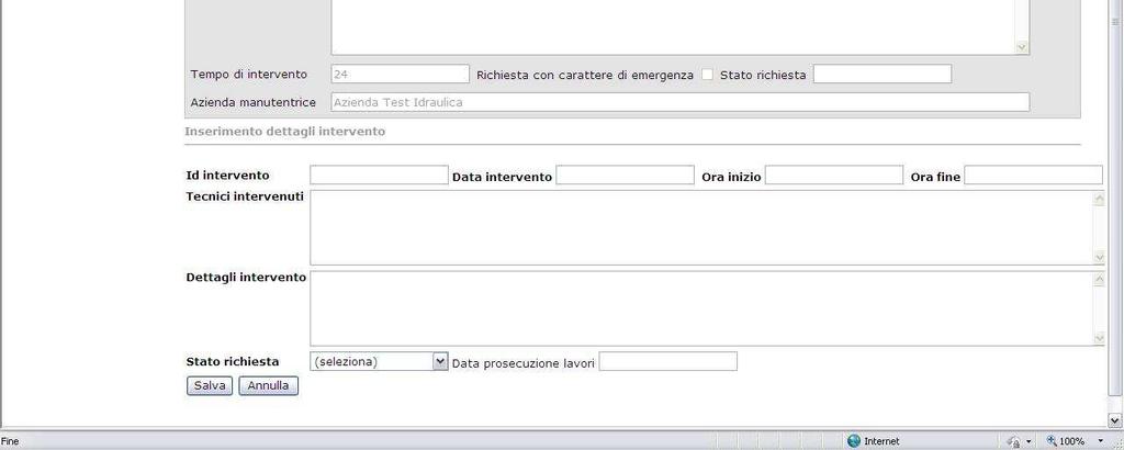 03 04 02 05 06 07 10 11 08 09 Dettagli richiesta () ID Intervento () Data Intervento () Ora inizio () Il sistema propone in sola consultazione il riepilogo della richiesta di intervento inserita.