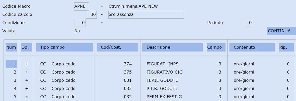 Un esempio "Valore euro" e "Valore lire": KK 1: 3. Calcoli Macro Scelta di menu PAGHE 31. Paghe e Stipendi 14. Gestione tabelle 07. Tabelle macro 04.