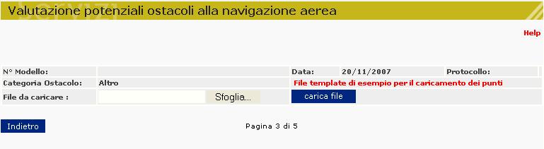 Da Pagina 2 a pagina 3 Per gli ostacoli Non assimilabili ad un punto è necessario scegliere la modalità di inserimento delle coordinate geografiche WGS 84, ovvero: Da file Manuale Se si seleziona da