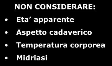 CONTINUARE FINO A: Arrivo del DAE Arrivo del soccorso avanzato (ALS)