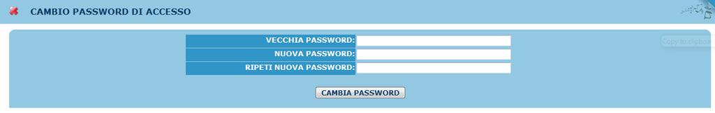 2. Cambio Password Se si desidera cambiare la Password di accesso al Servizio