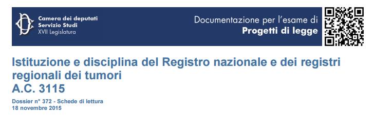 Dossier n 372 - Schede di lettura 18 novembre 2015 I REGISTRI NAZIONALI «Il registro dei tumori infantili del Piemonte è stato il primo registro ad essere costituito nel 1967.