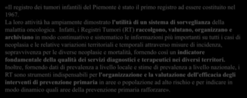 della qualità dei servizi diagnostici e terapeutici nei diversi territori.