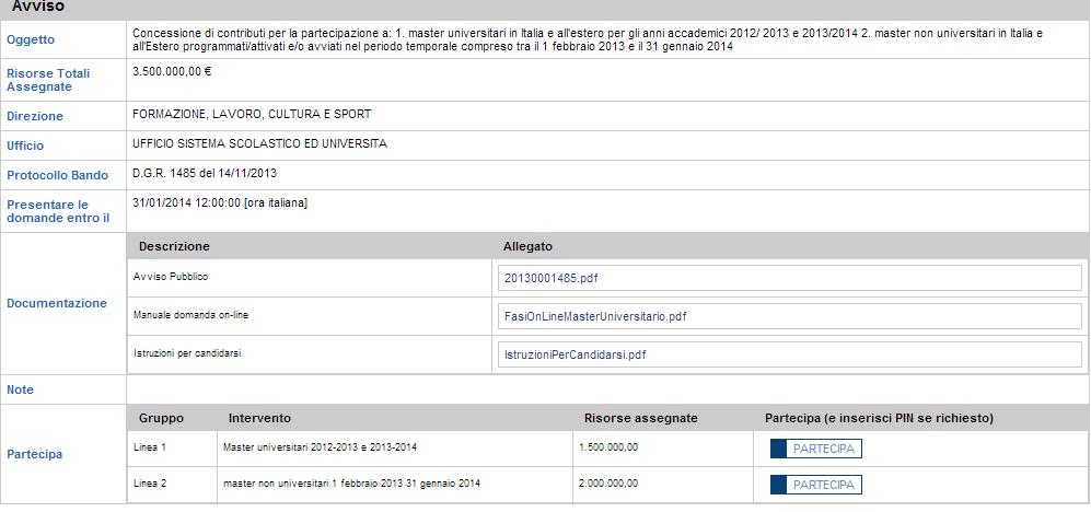 Dalla pagina relativa all anagrafe del Bando, cliccando sul tasto PARTECIPA, della linea 2 master non universitari 1 febbraio 2013 31