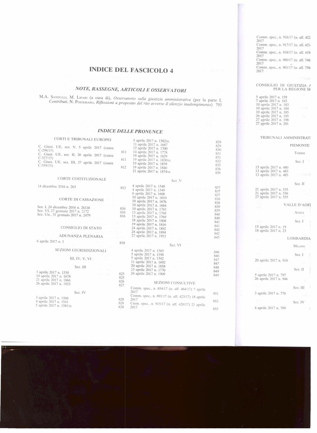 INDICE DEL FASCICOLO 4 NOTE, RASSEGNE, ARTICOLI E OSSERVATORI M.A. SANDULLI, M. LIPARI (a cura di), Osservatri sulla giustizia amministrativa (per la parte I, Cntributi, N.