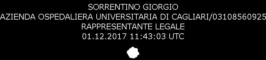 Roma - Cagliari, 1 dicembre 2017 IL DIRETTORE GENERALE DELLA SANITÀ DELL ASSESSORATO DELL IGIENE E SANITÀ E DELL ASSISTENZA SOCIALE DELLA REGIONE