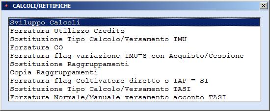 B.Point 16.00.00 Pagina 12 La presente scelta effettua il ricalcolo contemporaneo delle imposte IMU e TASI per le anagrafiche selezionate.