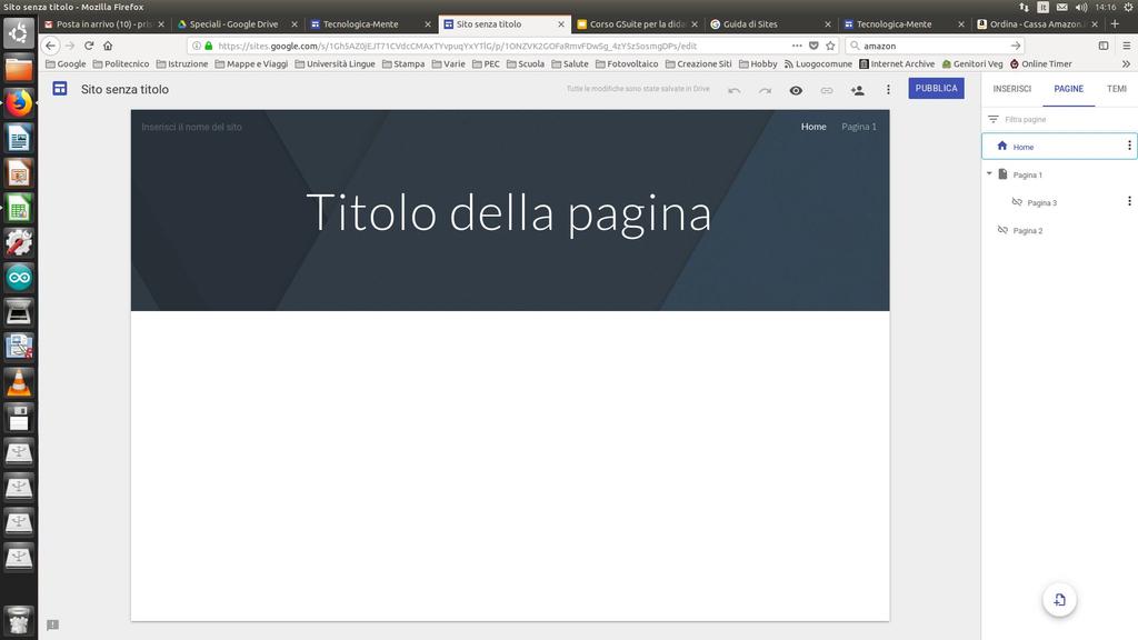 La gestione delle pagine La pagina principale del sito è chiamata Home. E possibile aggiungere nuove pagine, usando il pulsante in basso (nella sezione PAGINE).