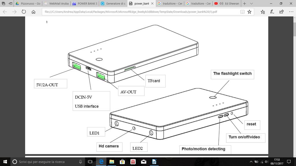 POWER BANK SPY Telecamera Caricabatterie Caro Cliente, Grazie per aver scelto questo prodotto.