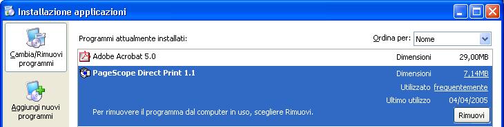 Installazione di PageScope Direct Print. Disinstallazione Disinstallare PageScope Direct Print utilizzando Installazione applicazioni.