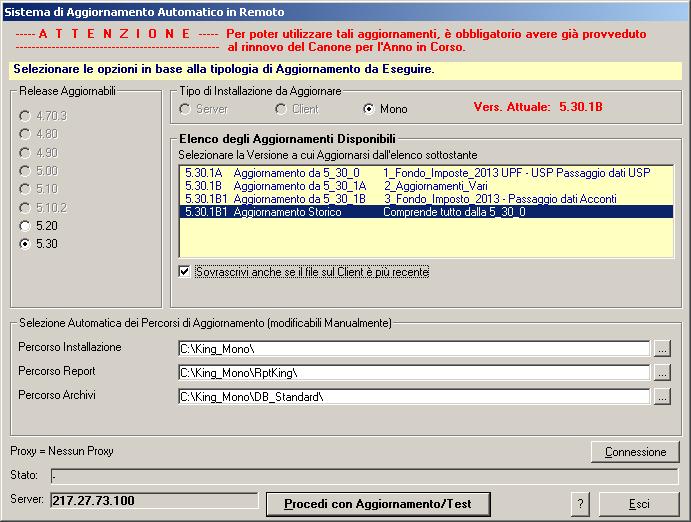 Bollettino 5.30.1B1-3 1 PER APPLICARE L AGGIORNAMENTO L aggiornamento è disponibile tramite il sistema di aggiornamento automatico in remoto. 1. Per effettuare l aggiornamento, dal Desktop entrare nella funzione Da Avvio (Start) Programmi King 5.