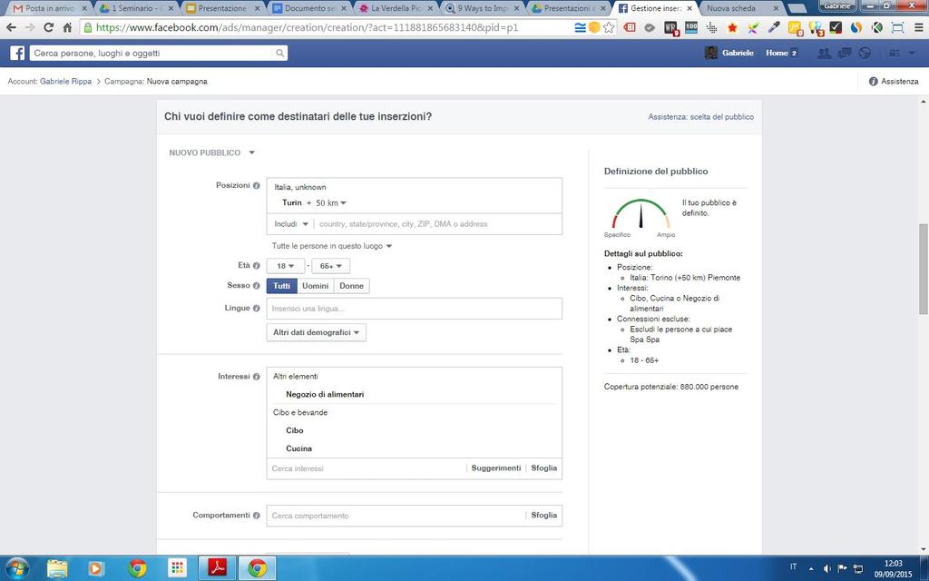 Facebook: creare un annuncio Imposta le caratteristiche del pubblico da raggiungere Numero