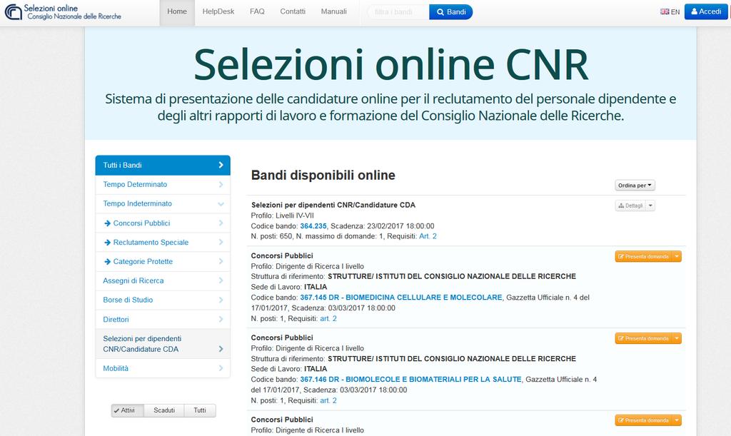 1.1 Home In questa pagina è possibile visualizzare tutti i bandi gestiti on-line, sia ancora attivi sia già scaduti, divisi per tipologia (Bandi per Concorsi a Tempo Determinato, Bandi per Concorsi