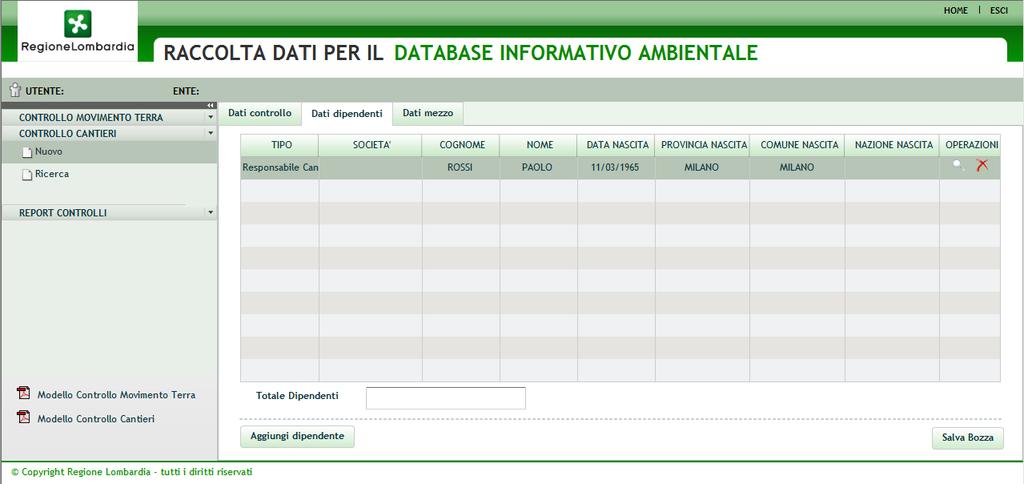 Figura 10: Controllo cantieri Nuovo dipendente I campi Nome società e Partita IVA, se compilati nella scheda precedente (Dati Controllo), risulteranno precompilati con i dati inseriti nella stessa