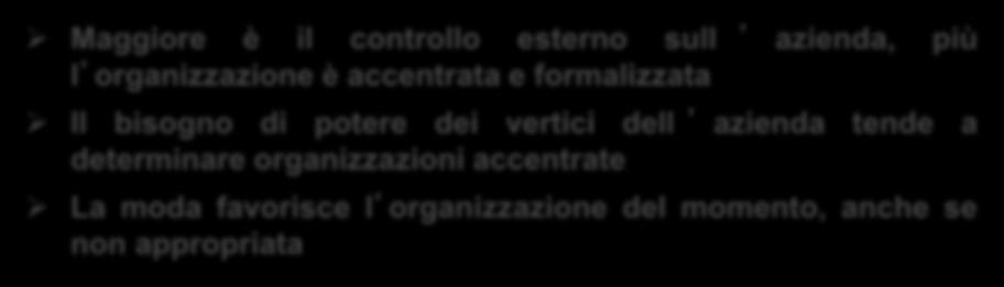 I fattori contingenti C. Le relazioni di potere.