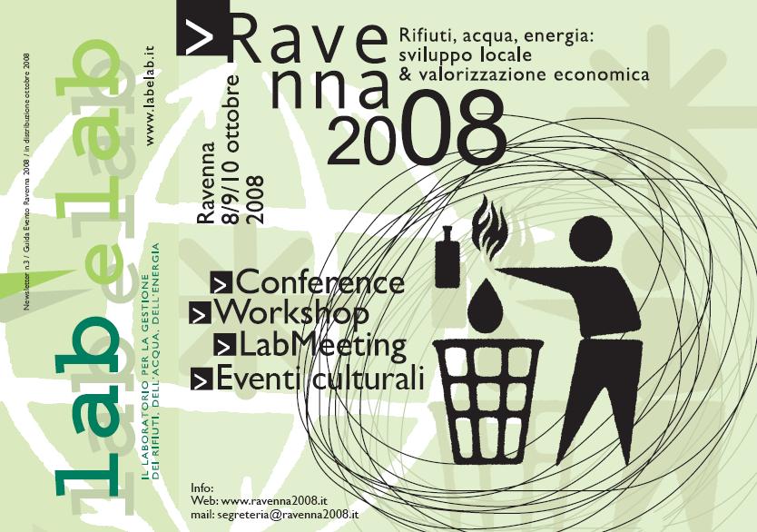 Attività realizzate Ottobre 2008 workshop a Ravenna Il gemellaggio tra Rifiuti 21 Network e il gruppo di lavoro sui rifiuti del Coordinamento Ag21L Sicilia: scambio di esperienze sulla gestione